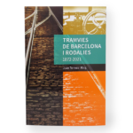 Tranvías de Barcelona i Cercanías 1872-2021